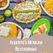 Alberto's Menu With Prices Near Me Mexican Food Restaurant 2024 - recipedoor.com