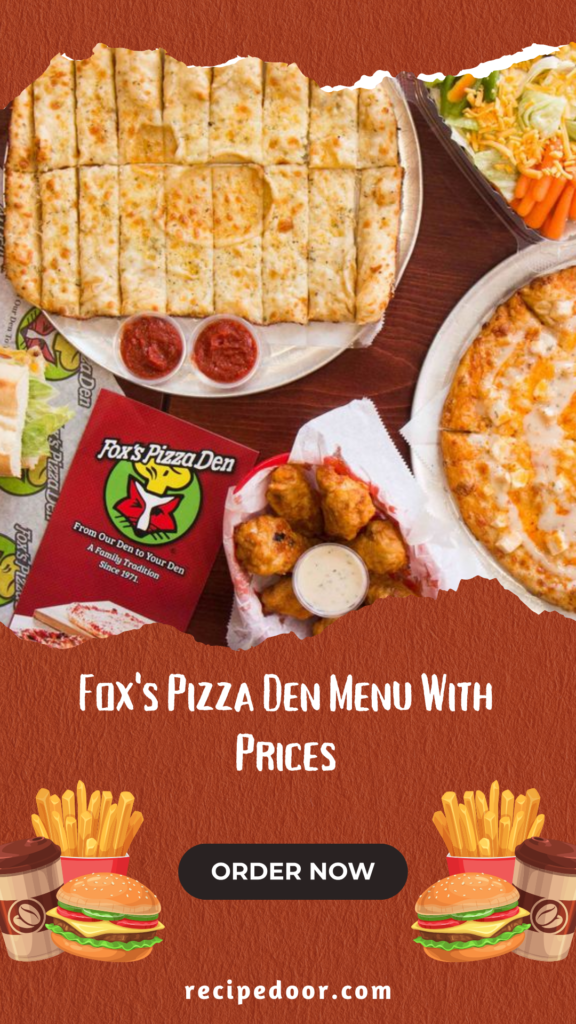 Fox's Pizza Den Menu With Prices - recipedoor.com