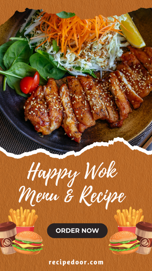 Happy Wok Menu & Recipe - recipedoor.com