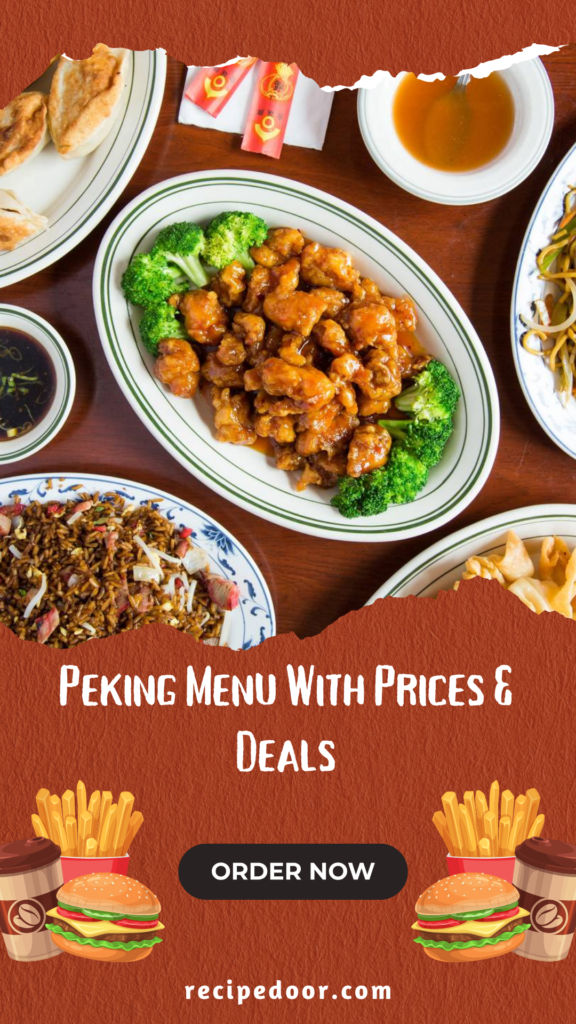 Peking Menu With Prices & Deals 2024 - recipedoor.com