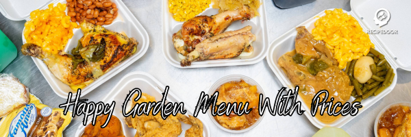 Ultimate Menu Guide for Happy Garden Chinese Restaurant - recipedoor.com