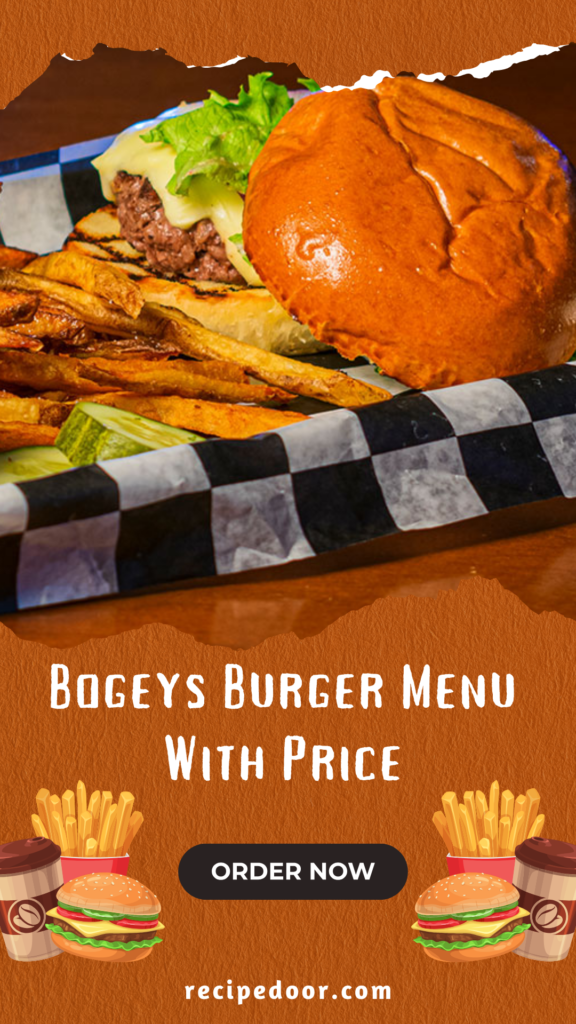 Bogeys Burger Menu With Price - recipedoor.com