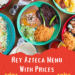 Rey Azteca Menu With Prices - recipedoor.com