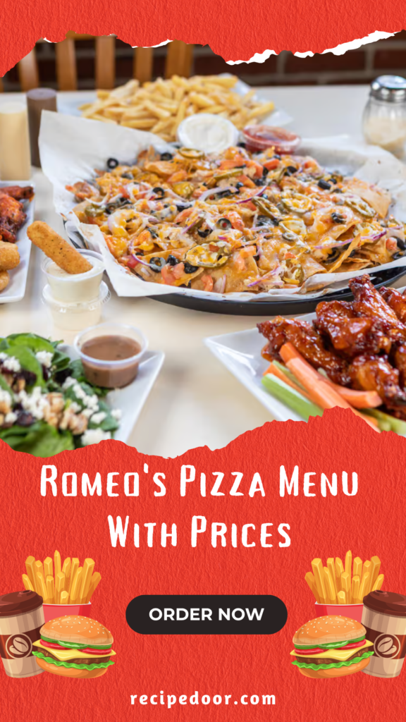 Romeo's Pizza Menu With Prices & Deals Near Me All Items 2024 - recipedoor.com
